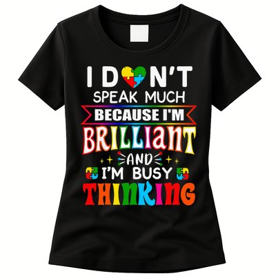 I Dont Speak Much Brilliant Autism Autistic Gift Womens T-Shirt