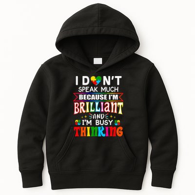 I Dont Speak Much Brilliant Autism Autistic Gift Kids Hoodie