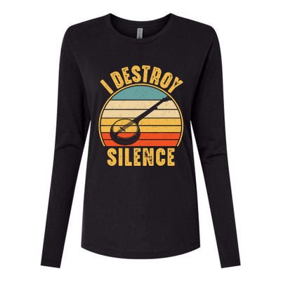 I Destroy Silence Banjo Funny Musical Instrument Womens Cotton Relaxed Long Sleeve T-Shirt