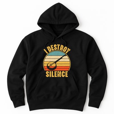 I Destroy Silence Banjo Funny Musical Instrument Hoodie