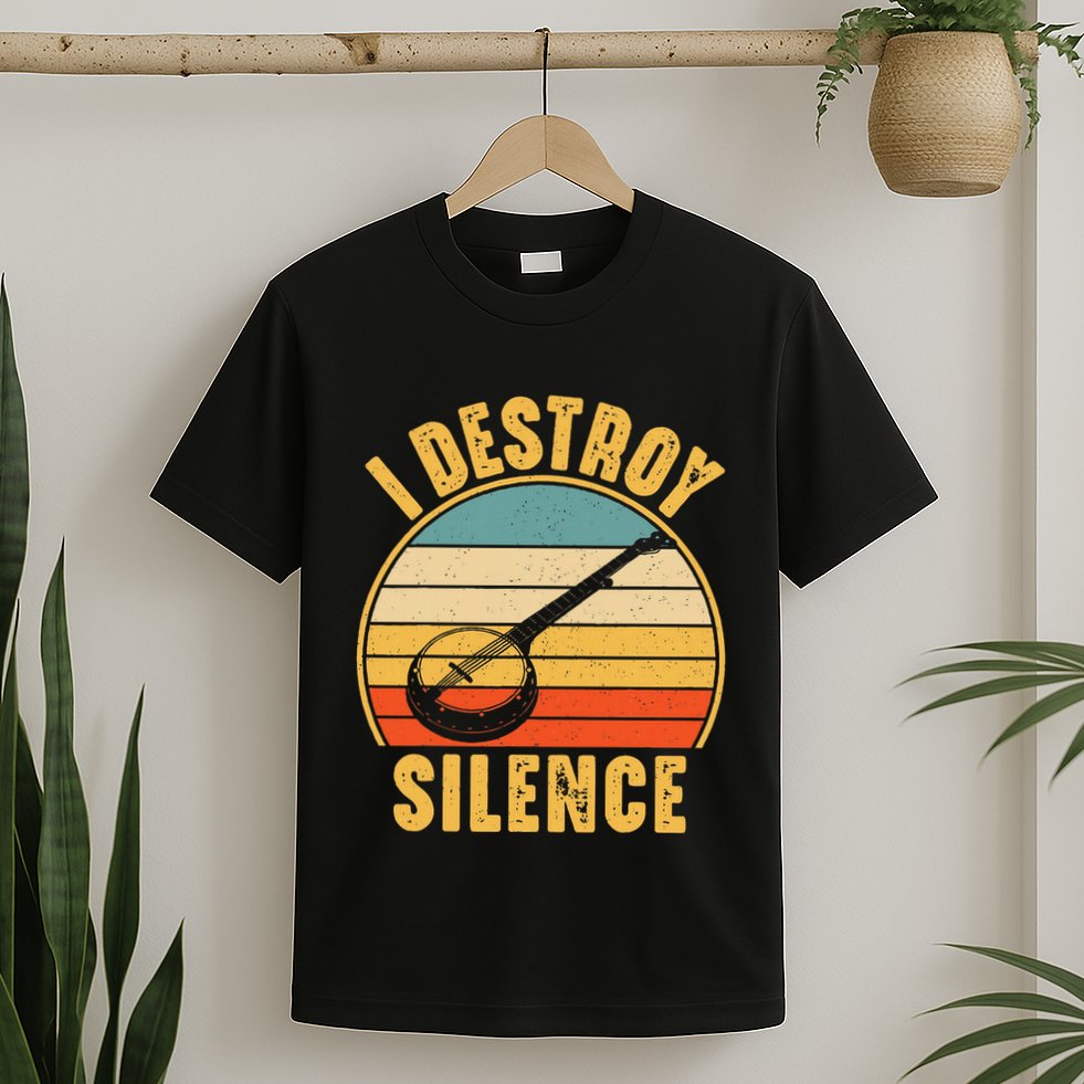 I Destroy Silence Banjo Funny Musical Instrument T-Shirt