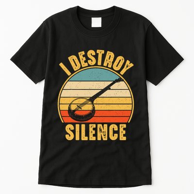 I Destroy Silence Banjo Funny Musical Instrument Tall T-Shirt