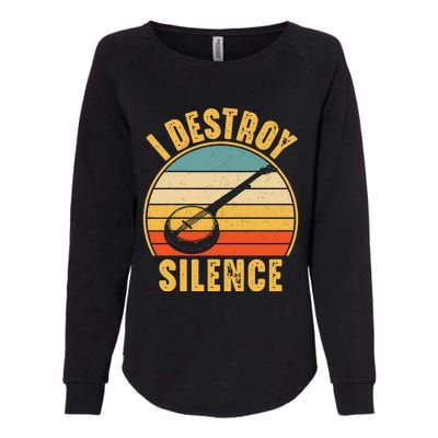 I Destroy Silence Banjo Funny Musical Instrument Womens California Wash Sweatshirt