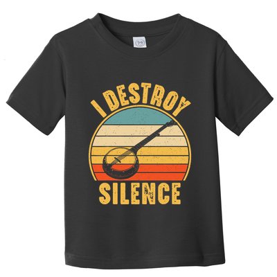 I Destroy Silence Banjo Funny Musical Instrument Toddler T-Shirt