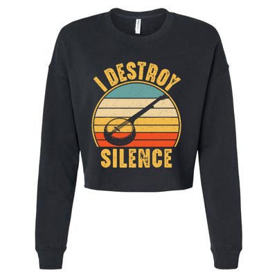 I Destroy Silence Banjo Funny Musical Instrument Cropped Pullover Crew