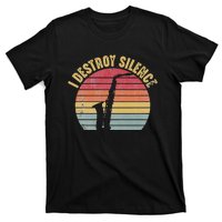 I Destroy Silence Saxophone Player Funny Jazz Saxophonist T-Shirt