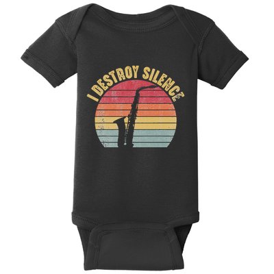 I Destroy Silence Saxophone Player Funny Jazz Saxophonist Baby Bodysuit