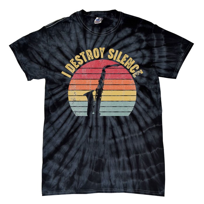 I Destroy Silence Saxophone Player Funny Jazz Saxophonist Tie-Dye T-Shirt