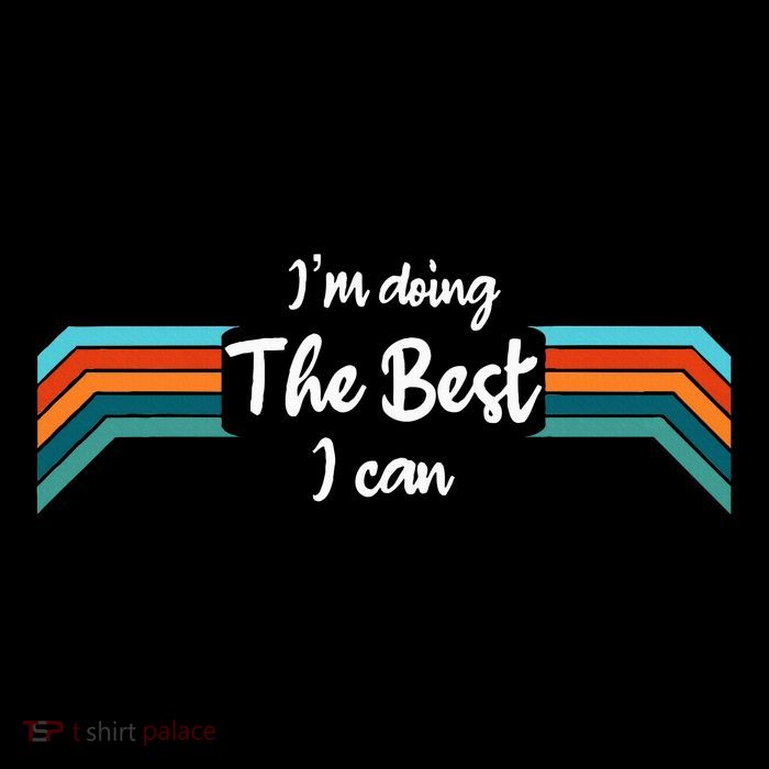 I’M Doing The Best I Can Motivational High Crown Mesh Back Trucker Hat