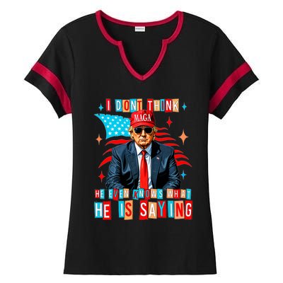 I Don’T Think He Even Knows What He Is Saying Biden Trump Ladies Halftime Notch Neck Tee