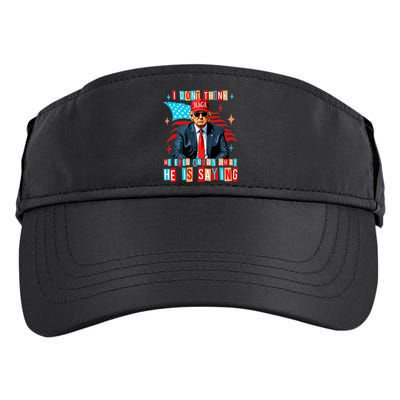 I Don’T Think He Even Knows What He Is Saying Biden Trump Adult Drive Performance Visor