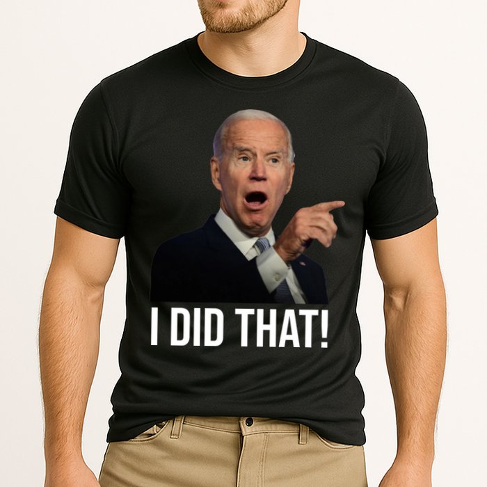 I Did That Funny Joe Biden Performance Shirt