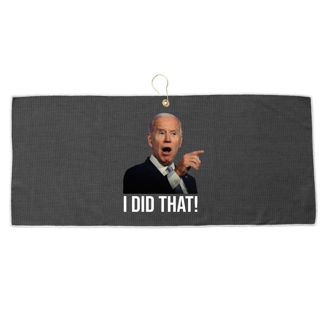 I Did That Funny Joe Biden Large Microfiber Waffle Golf Towel