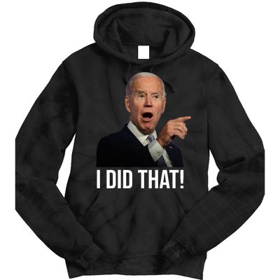 I Did That Funny Joe Biden Tie Dye Hoodie
