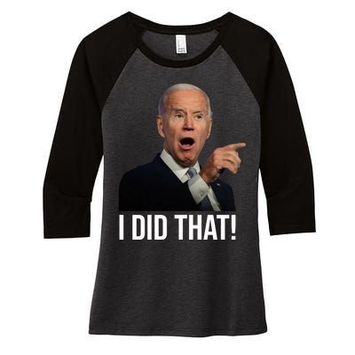 I Did That Funny Joe Biden Women's Tri-Blend 3/4-Sleeve Raglan Shirt