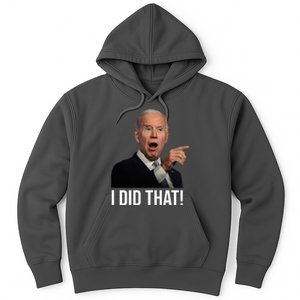 I Did That Funny Joe Biden Hoodie