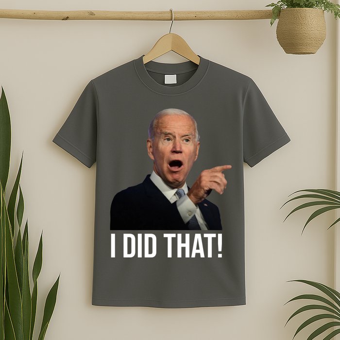 I Did That Funny Joe Biden T-Shirt
