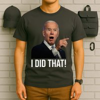I Did That Funny Joe Biden T-Shirt