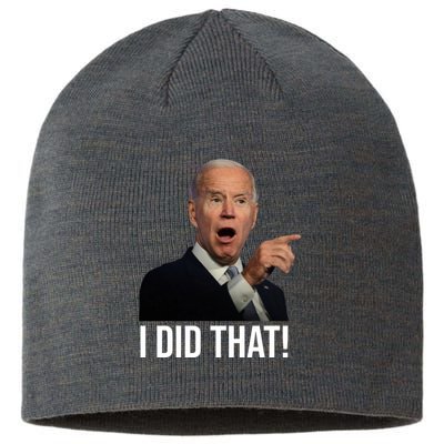 I Did That Funny Joe Biden Sustainable Beanie