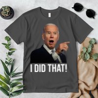 I Did That Funny Joe Biden Premium T-Shirt