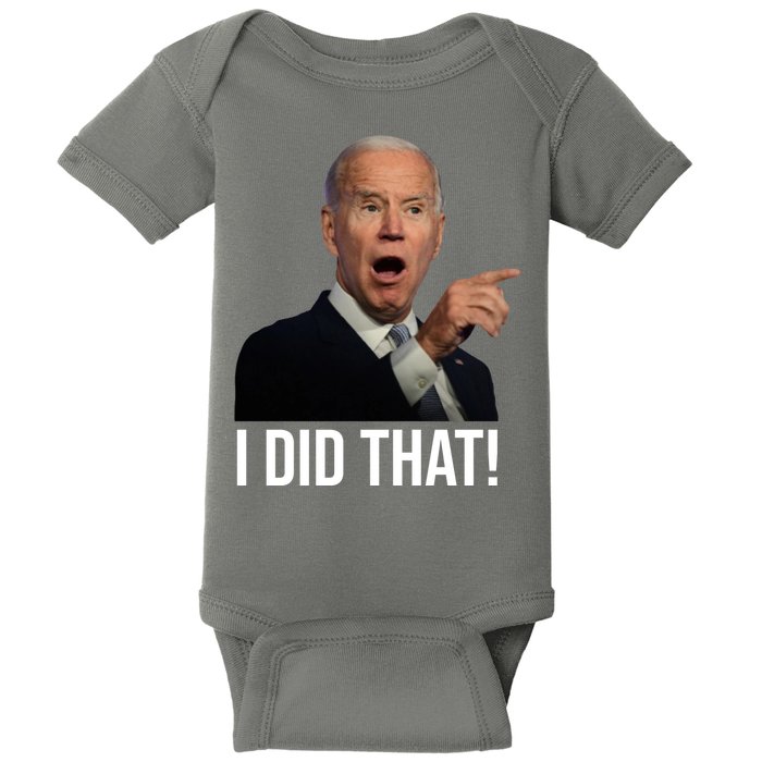 I Did That Funny Joe Biden Baby Bodysuit