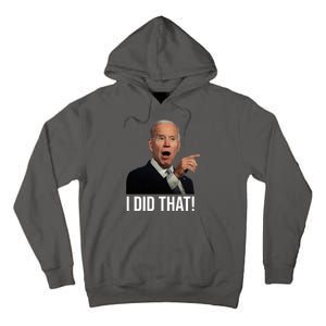 I Did That Funny Joe Biden Tall Hoodie