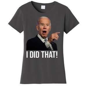 I Did That Funny Joe Biden Women's T-Shirt