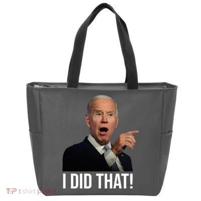 I Did That Funny Joe Biden Zip Tote Bag