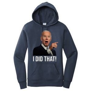 I Did That Funny Joe Biden Women's Pullover Hoodie