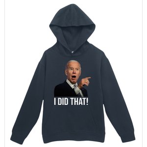 I Did That Funny Joe Biden Urban Pullover Hoodie