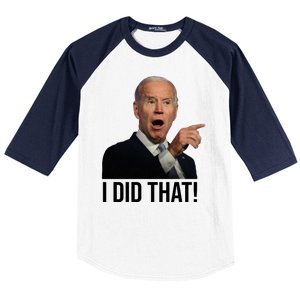 I Did That Funny Joe Biden Baseball Sleeve Shirt