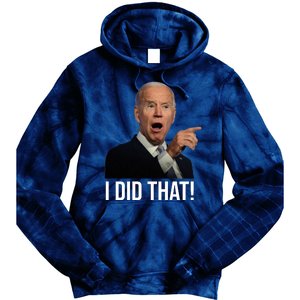 I Did That Funny Joe Biden Tie Dye Hoodie