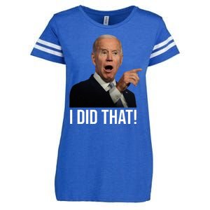 I Did That Funny Joe Biden Enza Ladies Jersey Football T-Shirt