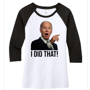 I Did That Funny Joe Biden Women's Tri-Blend 3/4-Sleeve Raglan Shirt