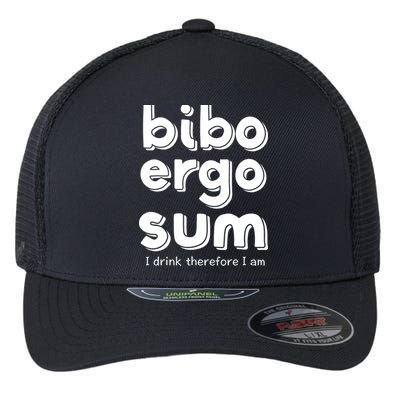 I Drink Therefore I Am Bibo Ergo Sum Philosophy Flexfit Unipanel Trucker Cap