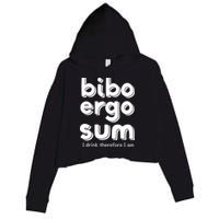 I Drink Therefore I Am Bibo Ergo Sum Philosophy Crop Fleece Hoodie