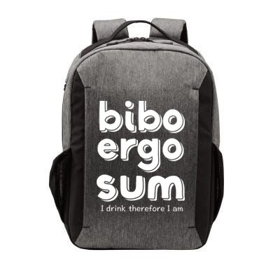 I Drink Therefore I Am Bibo Ergo Sum Philosophy Vector Backpack