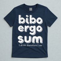 I Drink Therefore I Am Bibo Ergo Sum Philosophy T-Shirt
