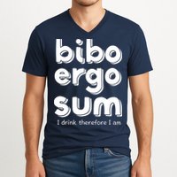 I Drink Therefore I Am Bibo Ergo Sum Philosophy V-Neck T-Shirt