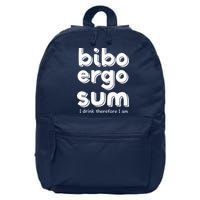 I Drink Therefore I Am Bibo Ergo Sum Philosophy 16 in Basic Backpack