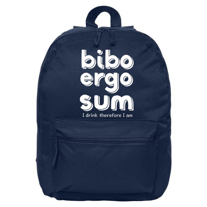 I Drink Therefore I Am Bibo Ergo Sum Philosophy 16 in Basic Backpack