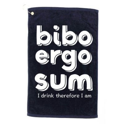 I Drink Therefore I Am Bibo Ergo Sum Philosophy Golf Towel