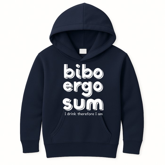 I Drink Therefore I Am Bibo Ergo Sum Philosophy Kids Hoodie