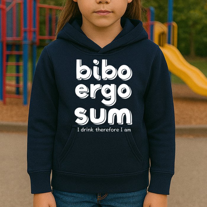 I Drink Therefore I Am Bibo Ergo Sum Philosophy Kids Hoodie