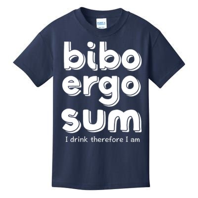 I Drink Therefore I Am Bibo Ergo Sum Philosophy Kids T-Shirt