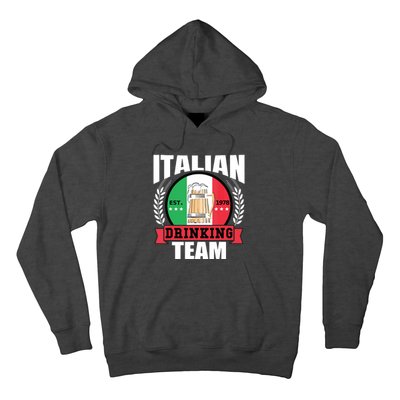 Italian Drinking Team Funny Italy Flag Beer Party Gift Idea Hoodie