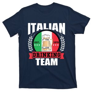 Italian Drinking Team Funny Italy Flag Beer Party Gift Idea T-Shirt