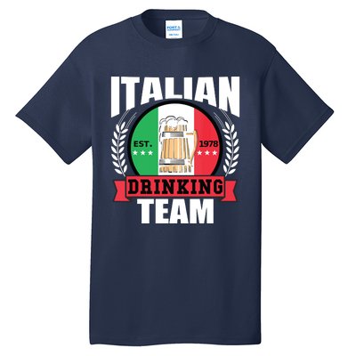 Italian Drinking Team Funny Italy Flag Beer Party Gift Idea Tall T-Shirt