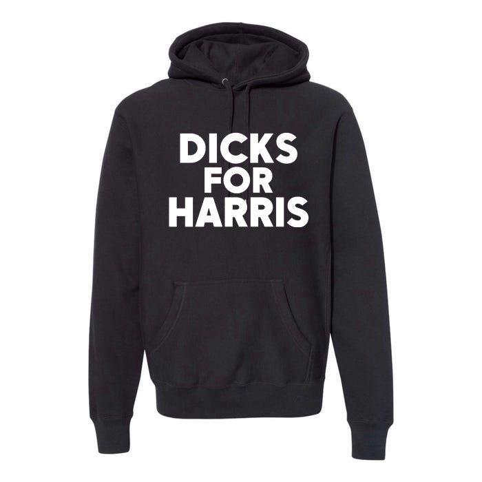 Il Donaldo Trumpo Dicks For Harris Premium Hoodie