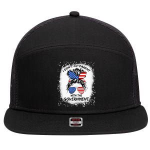 I Don T Coparent With The Government 7 Panel Mesh Trucker Snapback Hat